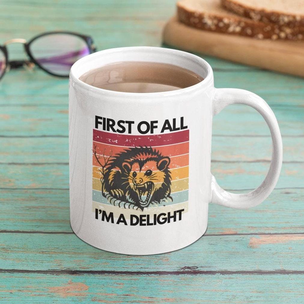 First of All, I'm a Delight, White Mug