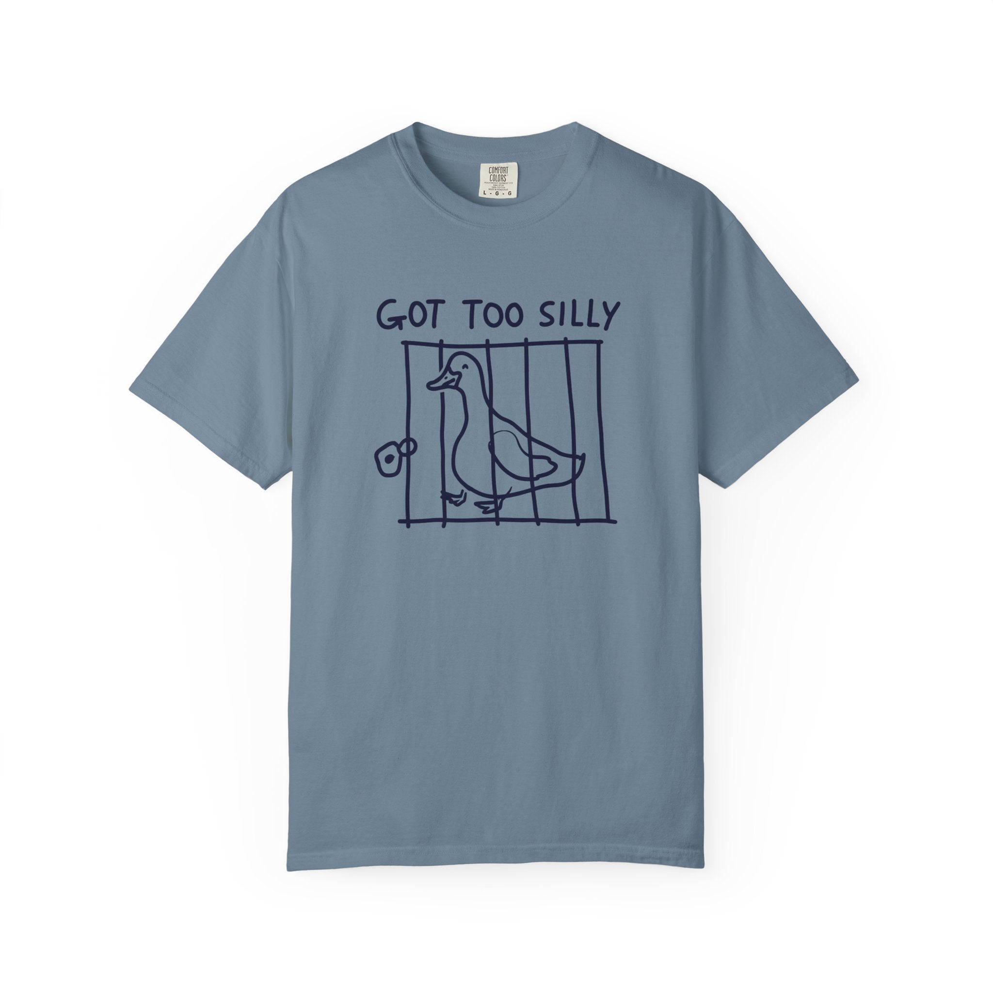 Got Too Silly Duck T-Shirt — Funny Hand-Drawn Bird Tee