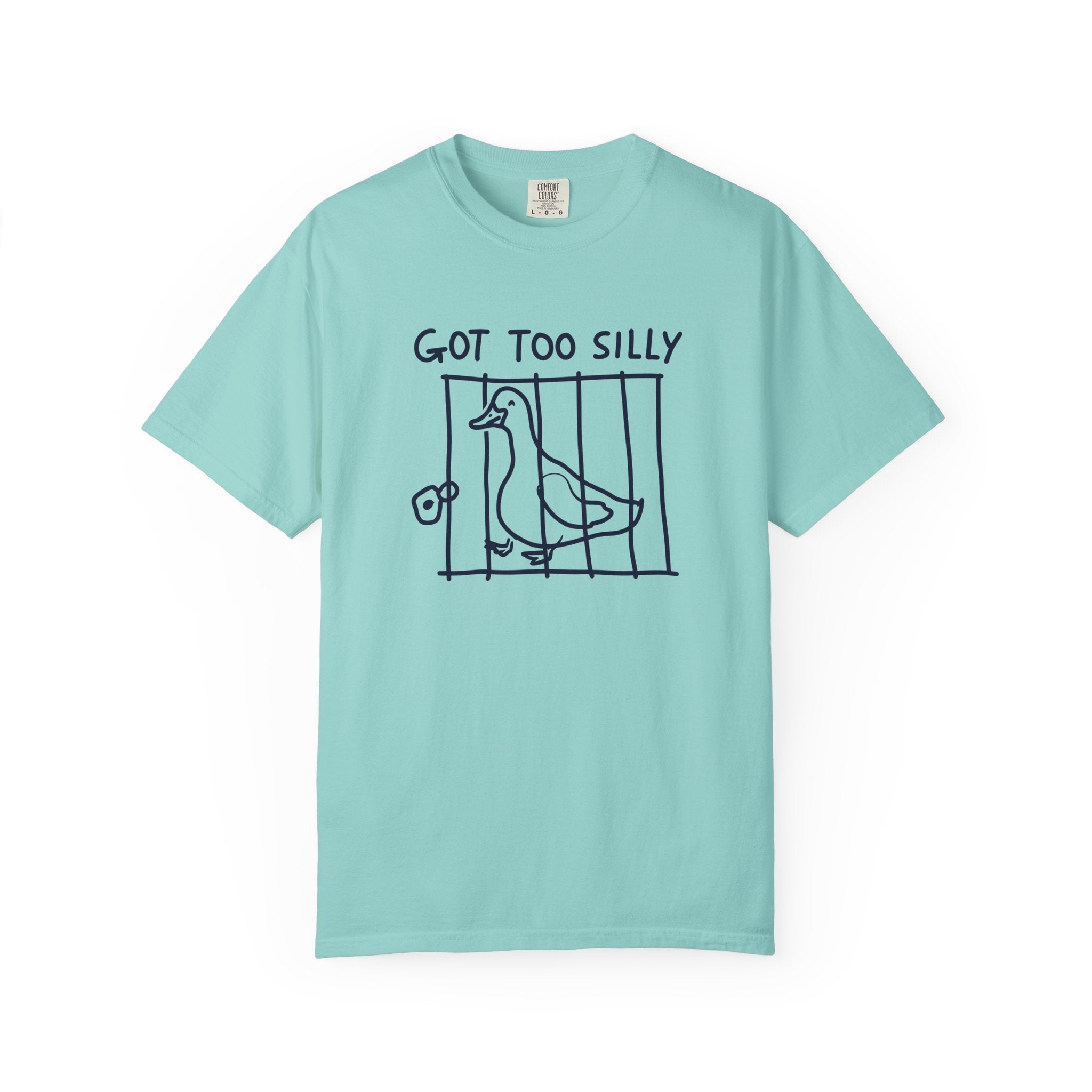 Got Too Silly Duck T-Shirt — Funny Hand-Drawn Bird Tee