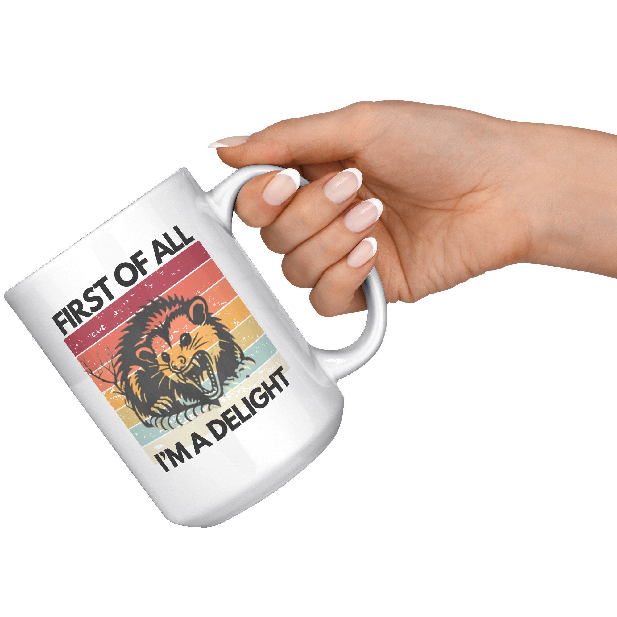 First of All, I'm a Delight, White Mug