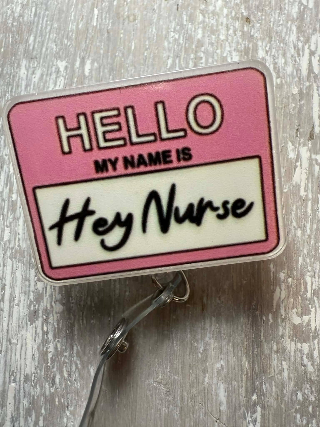 Badge Reel My Name is "Hey Nurse"